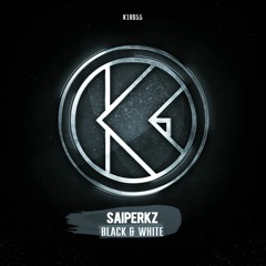 Saiperkz - Black & White [K1R055]