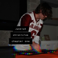 JakkieX chronicles: chapter one