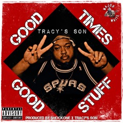 Good Times, Good Stuff