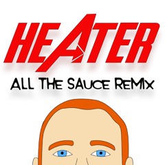 Ekoh - Heater (All The Sauce Remix)