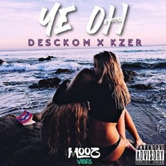 Ye Oh (Desckom X Kzer) 2K19