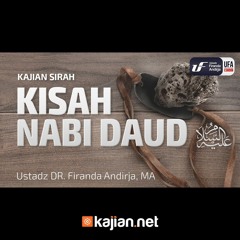 Kisah Nabi Daud 'Alaihissalam - Ustadz Dr. Firanda Andirja, Lc, M.A. - Kajian Sirah
