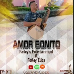 AMOR BONITO FARLEY'S ENTERTAINMEN FT FARLEY  ELIAS COVER MERENQUE  PRODUCED BY  DOPWELL MUSIC