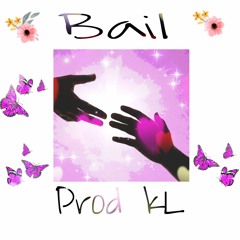 Bail ( Prod Kl)