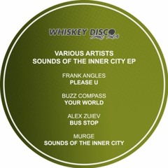 Sounds Of The Inner City (Murge's Edit/Disco Dub Re-Rub) -12" Vinyl from Whiskey Disco Records
