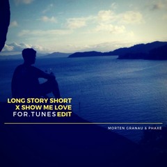 Phaxe & Morten Granau - Long Story Short (4Tune 'Shows Some Love' Edit)