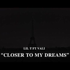 CLOSER TO MY DREAMS ft NATUREZYE