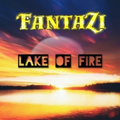 FantaZi - Lake of Fire [🔸original mix🔸]