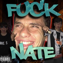 FUCK NATE!