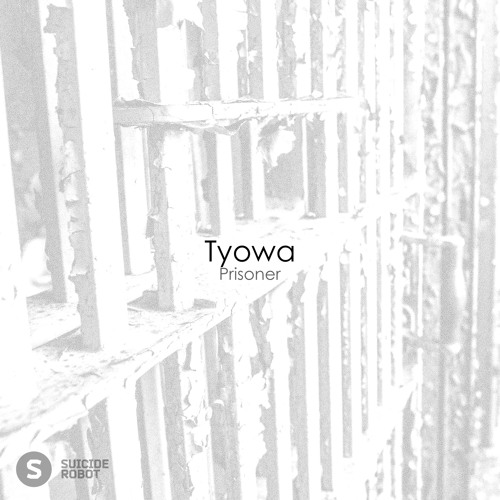 Tyowa – Prisoner