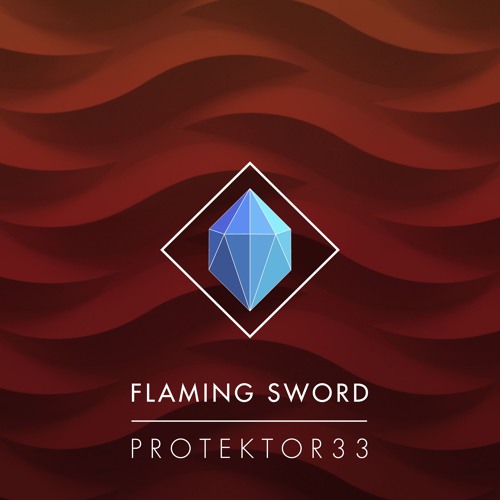 PROTEKTOR33 - Flaming Sword