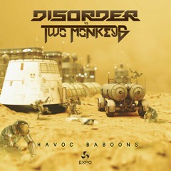 Disorder Vs Two Monkeys - Havoc Baboons [Expo Records]