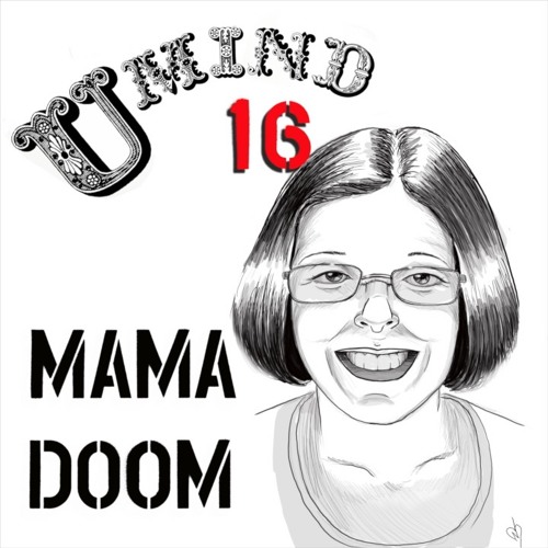 Umind ep.16 Mama Doom