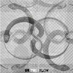 [WIP] On The Flow (v2)