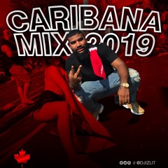 CARIBANA MIX 2019 (SOCA)