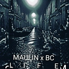 MAULIN feat BC - LIFE