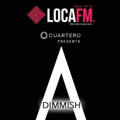 Dimmish @ Loca FM Ibiza (29.07.2019)