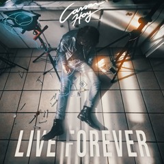 Carson Hoy - Live Forever