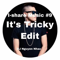 It's Tricky - DJ Nguyen Nhac Edit [FREEDOWNLOAD]