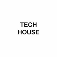 TECH HOUSE
