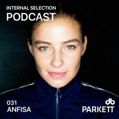 Internal Selection 031: Internal Selection meets DB Artists Crew: ANFISA LETYAGO