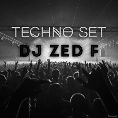 Techno Set 2019 - DJ Zed f