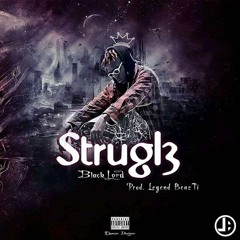Strugle-BlackLord (Prod. Legend BeazTi)