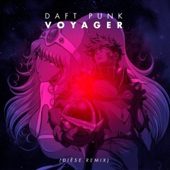 Daft Punk - Voyager (Dièse Remix)