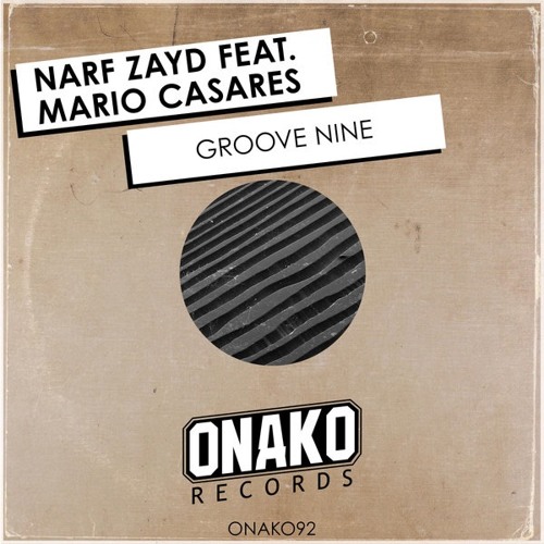 Groove Nine (Original Mix) feat. Mario Casares