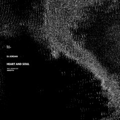 DJ Jordan - Heart And Soul (Original Mix)