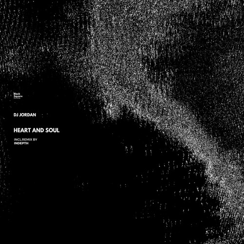 DJ Jordan - Heart And Soul (Original Mix)