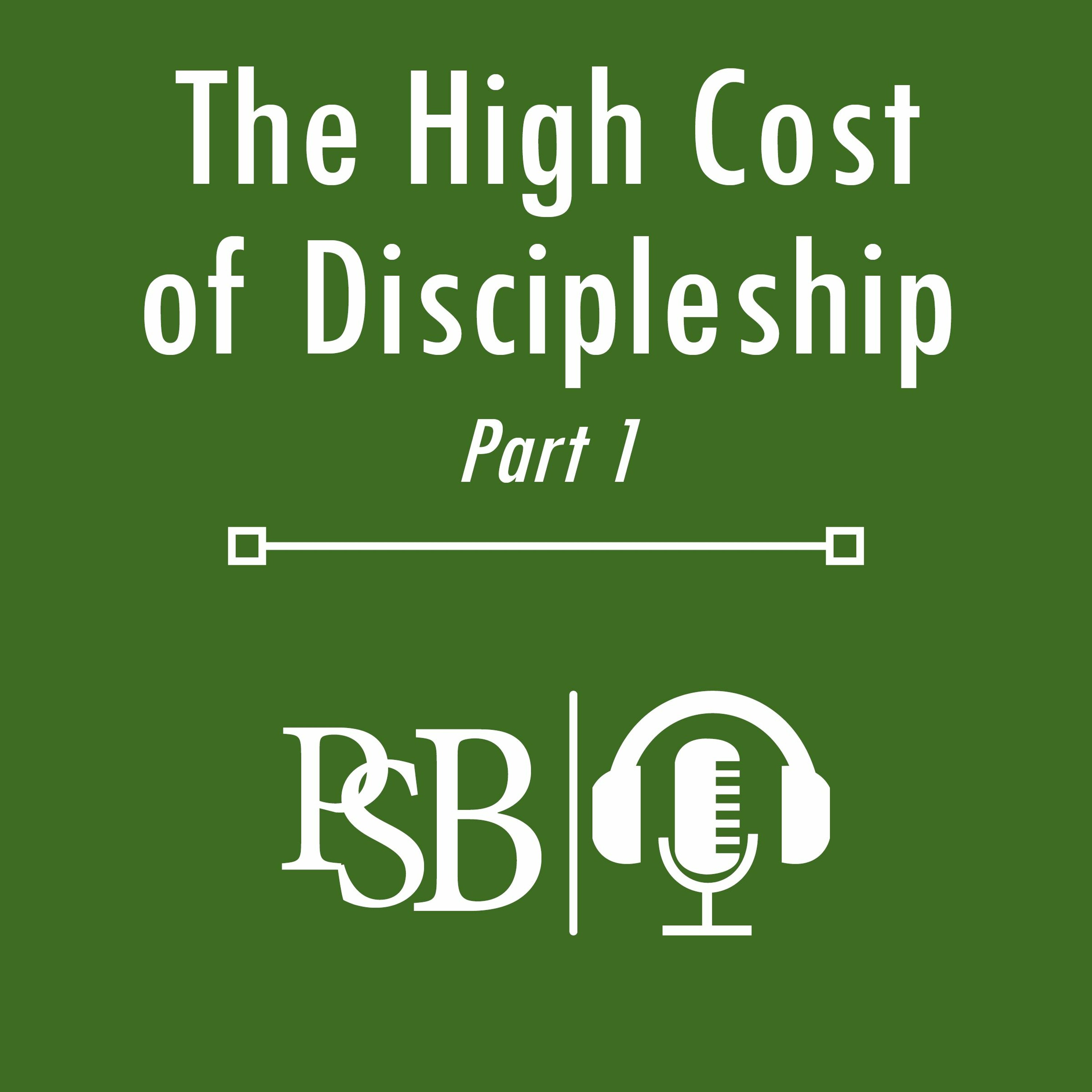 070 | The High Cost Of Discipleship: Part 1 of 2 (with Wesley Hubbard) episode artwork