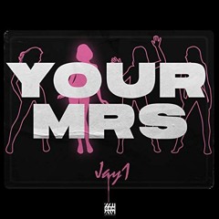 Jay 1 - Your Mrs (GINO BOOTLEG) [CLIP]