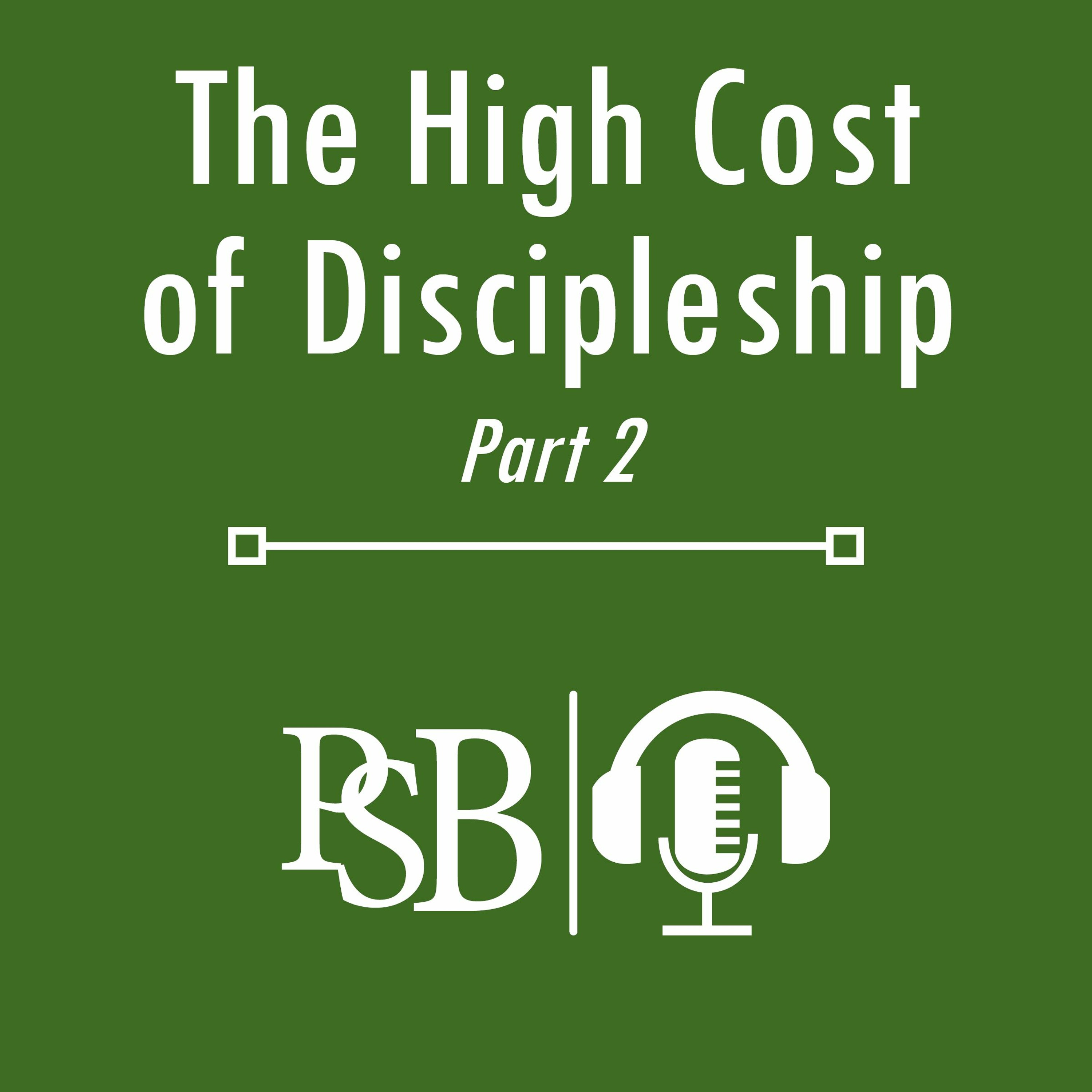 071 | The High Cost Of Discipleship: Part 2 of 2 (with Wesley Hubbard) episode artwork