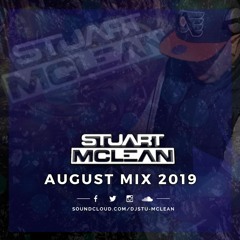 DJSTU-MCLEAN AUGUST MIX 2019