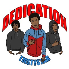 Dedication (Prod. Savage puff x Six hunnid)