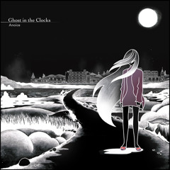 heroes (Anoice 'Ghost in the Clocks')