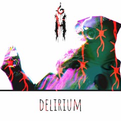 DELIRIUM