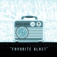 Ageless - Favorite Blast {Aspire Higher Tune Tuesday Exclusive}