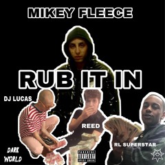 DJ LUCAS, RL SUPERSTAR & REED - RUB IT IN (PROD. MIKEY FLEECE)
