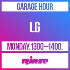 Garage Hour: LG - 29th July 2019