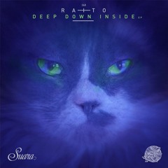 [SUARA368] Raito - Deep Down Inside (Eveen Deeper Mix) Snippet