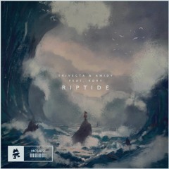 Trivecta & AMIDY - Riptide (ft RØRY)