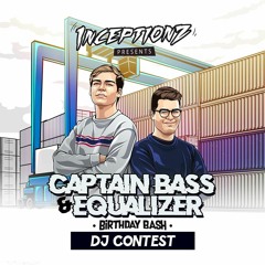 Captain bass & Equalizer Bday bash DJ CONTEST - LUNATIC