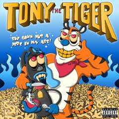 Tony the Tiger (prod. @internetboy)