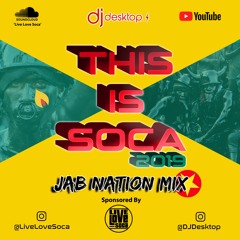 2019 Soca | This Is Soca -  Jab Nation 2019 Mix By DJ Desktop