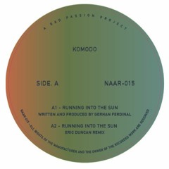 NAAR15 - Komodo Running Into The Sun - OUT JUN 15th