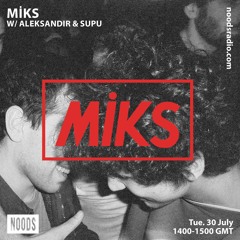 MİKS w/ Aleksandir & Supu