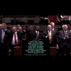 "I Love You Lord" Bro. Theodore Dunevant 7-28-2019