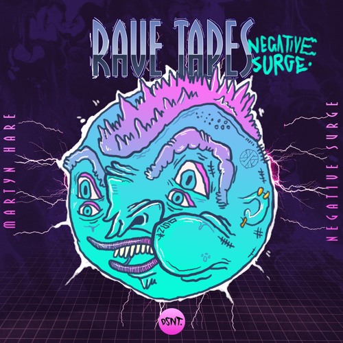DSNT Rave Tape 014 - Martyn Hare - Negative Surge